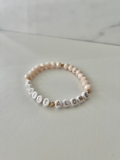 Christ Alone white stone or peach faceted beaded bracelet